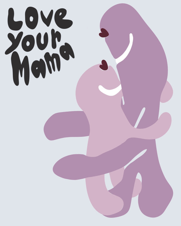love your mama print