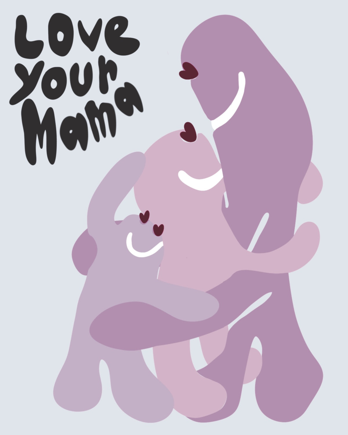 love your mama print